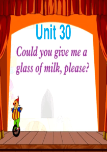 剑桥儿童英语启蒙Unit30-Could-you-give-me-a-glass-of-milk-p