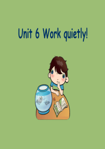 新人教(pep)五年级英语下册unit-6-Work-quietly!公开课件