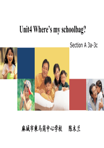 人教版七年级英语unit4wheres-my-schoolbag全英文说课课件