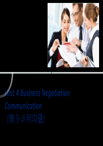 商务谈判实训(双语)--Unit-4-business-negotiation-communicat