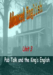 高级英语第二册Pub-Talk-and-the-King’s-English