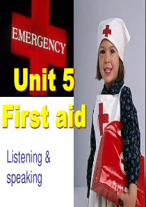 人教版高中英语必修五Unit5 First aid 听说公开课课件