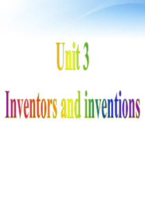 【名师指津】2011高中英语-U3-inventors-and-inventions课件-新人教版选