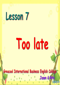 新概念二第7课-Lesson7--Too-late