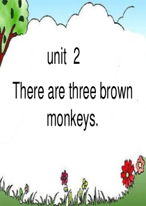 M7U2 There are three brown monkeys