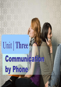 Unit-3-Communication-by-Phone-第一次课&第二次课