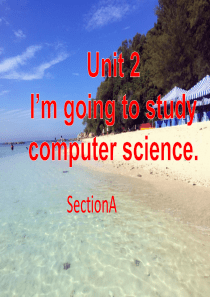 unit2-Im-going-to-study-computer-science期末复习