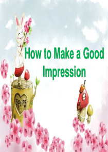 大学英语口语教程 Make a good impression