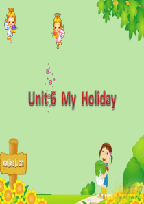 五年级下册第六单元My-holiday