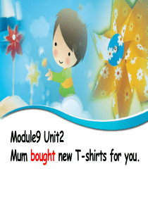 《Mum-bought-new-T-shirts-for-you》PPT课件