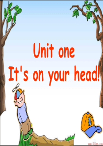 新湘少版四年级下册英语：Unit1_Its on your head第一课时