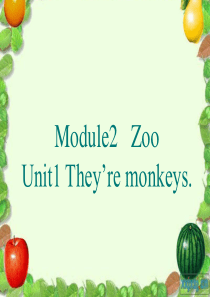 Module2ZooUnit1 They’re monkeys