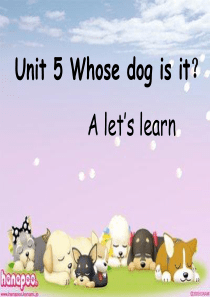 新版PEP五年级下册英语Unit-5-Whose-dog-is-it-Alets-learn1