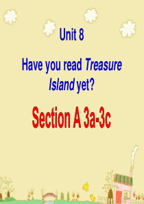 Unit-8-have-you-read-Treasure-Island-yet-Section-A