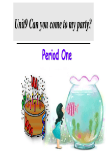 人教版初中英语二年级上册《Can you come to my party-A》图文课件