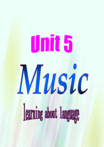 20152016学年高中英语Unit5Musiclearningaboutlanguag