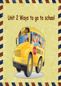 Unit2WaystogotoschoolPEP版英语六年级上册教学课件ppt