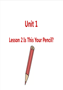 冀教四下U1Lesson2IsThisYourPencil2冀教版小学英语教学