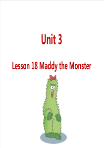 冀教四下U3Lesson18MaddytheMonster冀教版小学英语教学资源