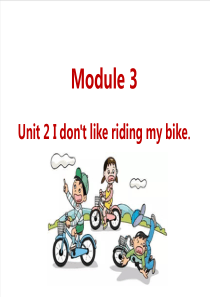 外研版三下M3Unit2Idontlikeridingmybike小学英语