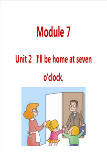 外研版五下M7U2Illbehomeatsevenoclock小学英语教学