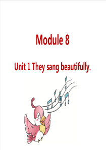 外研版四下M8Unit1Theysangbeautifully小学英语教学资源