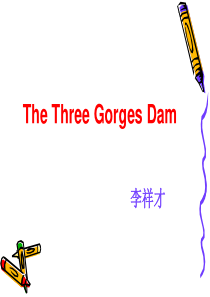 高一英语课件TheThreeGorgesDam高一英语课件