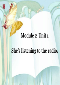 外研版(一起点)第四册M2 U1 Shes listening to the radio. 课件