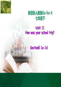 Unit-11How-was-your-school-trip---sectionB