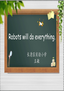 外研版新标准四下Module3 unit1 robots will do everything