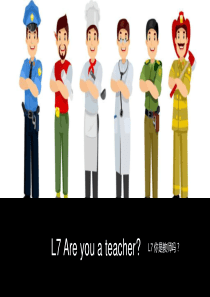 L7-Are-you-a-teacher教学课件