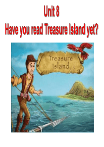 新人教版英语八年级下册Unit-8-Have-you-read-Treasure-Island-ye