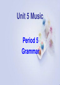 人教版新课标高一英语必修二Unit5 Music Period5 grammar课件