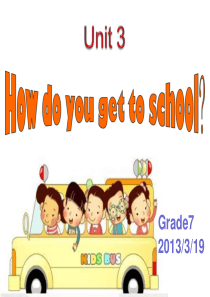 Unit3How-do-you-get-to-school-课件