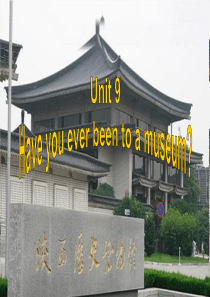 八年级英语新目标下-unit-9-Have-you-ever-been-to-a-museum-se