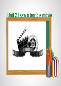 Unit2 I saw a terrible movie 说课