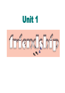 人教新课标必修一 Unit1 Friendship-Warming up and reading