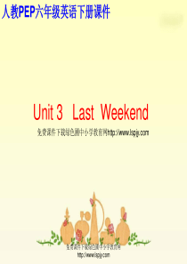 人教版PEP小学六年级下册英语Unit-3-Last-Weekend课件PPT