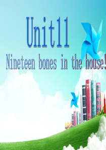 新概念英语Starter-B-Unit-11-Nineteen-bones-in-the-house