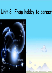 七年级英语下册Unit8From-hobby-to-career