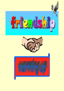 unit--1-Friendship-Warming--up-and-Reading1课件