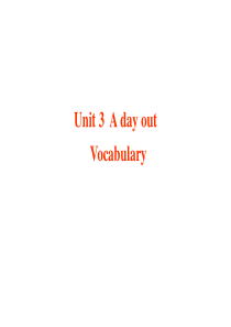 英语：Unit3《A day out》Vocabulary课件(牛津译林版八年级上)