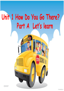 PEP小学英语六年级上册Unit1 How do you go there A Lets learn