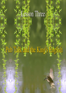 课件-Pub-Talk-and-the-Kings-English