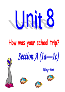 英语课件新目标八上 Unit8 how was your school trip