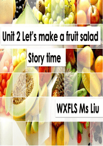 4AUnit2 Lets make a fruit salad story time