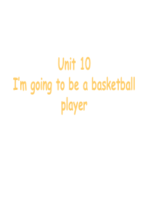 I’m-going-to-be-a-basketball-player课件2