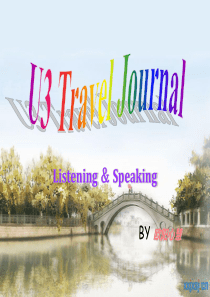 高一英语_unit3_Travel_journal-Listening_Speaking_Writi