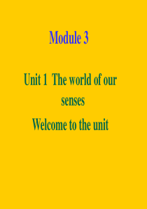 高一英语_模块3_Unit1_The_world_of_our_senses课件_牛津英语