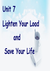 新视野第二册unit-7-lighten-your-load-and-save-your-life